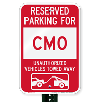 Reserved Parking For CMO Vehicles Tow Away Signs