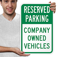 Company Owned Vehicles Reserved Parking Signs
