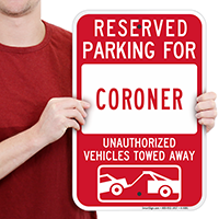 Reserved Parking For Coroner Signs