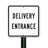 DELIVERY ENTRANCE Traffic Entrance Signs