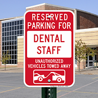Reserved Parking For Dental Staff Signs