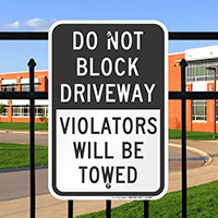 Block Driveway Violators Towed Signs