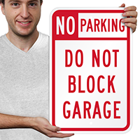 Do Not Block Garage No Parking Signs