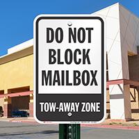 Do Not Block Mailbox, Tow-Away Zone Signs