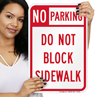 No Parking - Do Not Block Sidewalk Signs