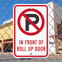In Front Of Roll Up Door Signs