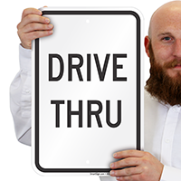 DRIVE THRU Signs