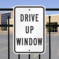 DRIVE UP WINDOW Signs