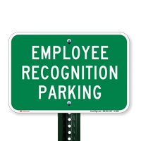 Employee Recognition Parking Lot Signs