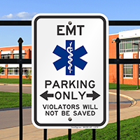 EMT Parking Only Violators Not Saved Bi-Directional Signs