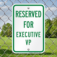 RESERVED FOR EXECUTIVE VP Signs