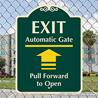 Exit, Automatic Gate, Pull Forward Signature Sign