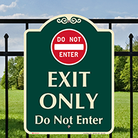 Exit Only, Do Not Enter Signature Sign