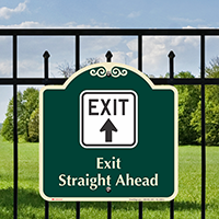 Exit Straight Ahead Arrow Signature Sign