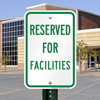 RESERVED FOR FACILITIES Signs