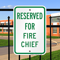 RESERVED FOR FIRE CHIEF Signs