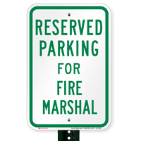 Parking Space Reserved For Fire Marshall Signs