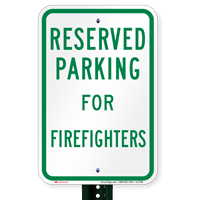 Parking Space Reserved For Firefighters Signs