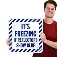 Ice Alert Its Freezing If Reflectors Show Blue Sign