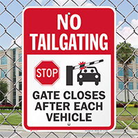 Gate Closes After Each Vehicle No Tailgating Sign