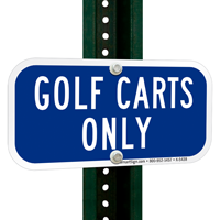 GOLF CART ONLY Signs