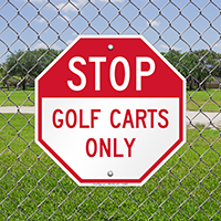STOP GOLF CARTS ONLY Signs