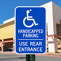 Handicapped Parking, Use Rear Entrance Signs