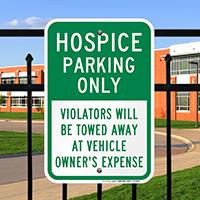 Hospice Parking Only, Violators Towed Signs