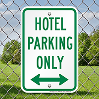 Hotel Parking Only with Bidirectional Arrow Signs