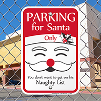 Humorous Santa Parking Only Signs