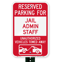 Reserved Parking For Jail Admin Staff Signs