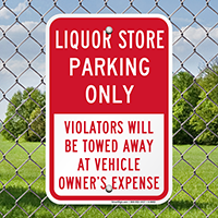 Liquor Store Parking Only, Violators Towed Signs