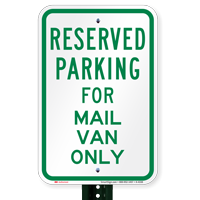 Novelty Parking Reserved For Mail Van Only Signs