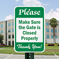 Make Sure Gate Is Closed Properly Sign