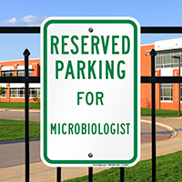Parking Space Reserved For Microbiologist Signs