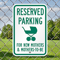 Reserved Parking New Mothers Signs