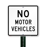 No Motor Vehicles Traffic Signs