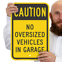 Caution No Oversized Vehicles In Garage Signs