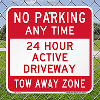 No Parking Any Time Sign | Active Driveway Signs