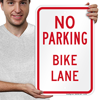 NO PARKING BIKE LANE Signs No Parking Signs