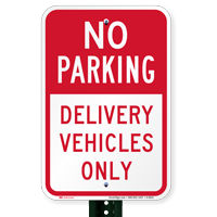 Delivery Vehicles Only Sign