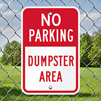 NO PARKING DUMPSTER AREA Signs