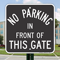 No Parking In Front Of Gate Signs