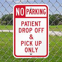 Patient Drop Off & Pick Up Only Signs