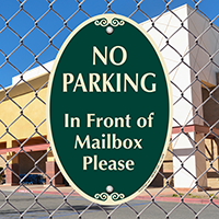 No Parking In Front Of Mailbox Signature Sign