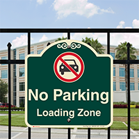 No Parking, Loading Zone Signature Sign