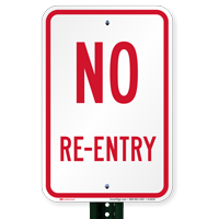 NO RE-ENTRY Signs