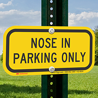 Nose In Parking Only Supplemental Parking Signs