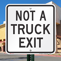 Not A Truck Exit Sign