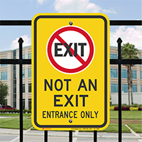Not An Exit Entrance Only Sign